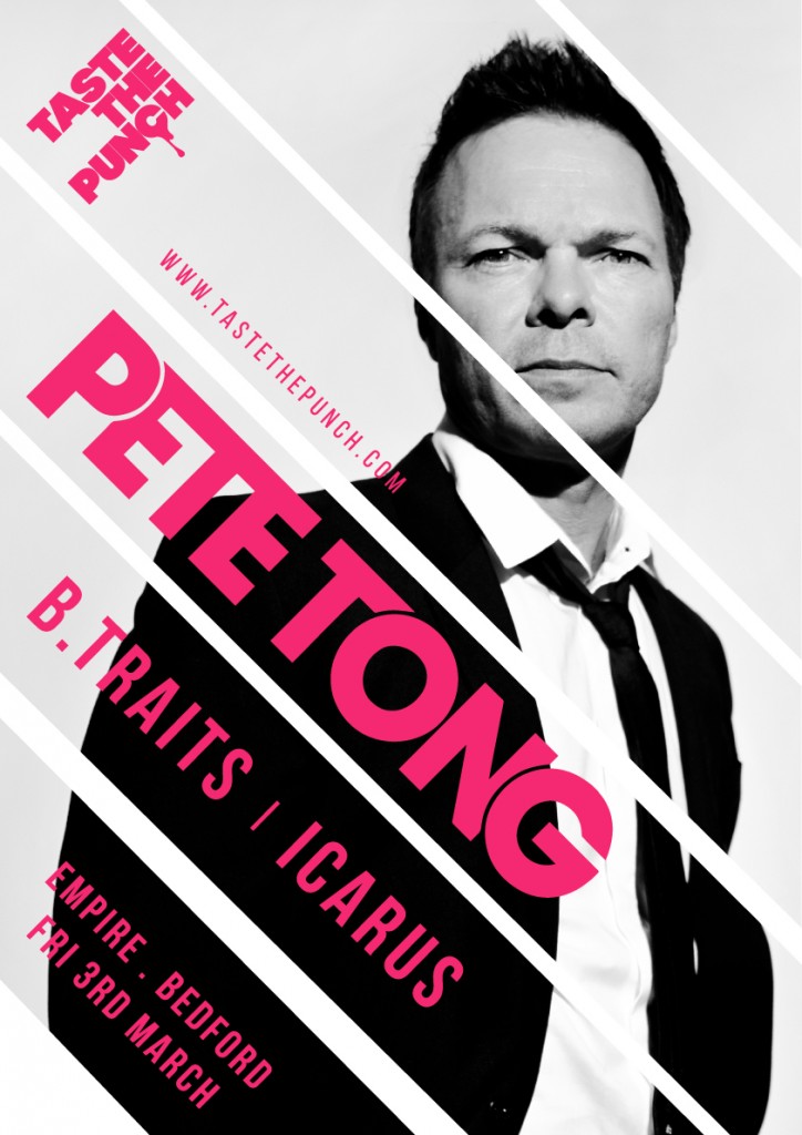 Pete Tong, B.Traits &Icarus at Taste The Punch